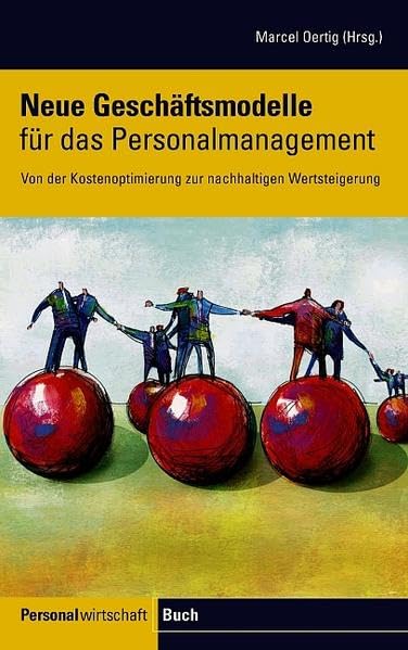 Neue Geschäftsmodelle für das Personalmanagement: Von der Kostenoptimierung zur nachhaltigen Wertsteigerung Law
