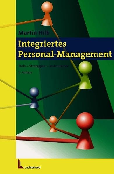 Integriertes Personalmanagement: Ziele, Strategien, Instrumente Law