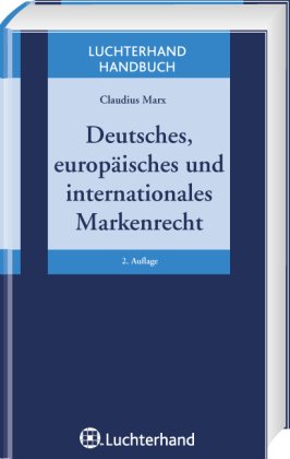 Deutsches, europäisches, internationales Markenrecht Law