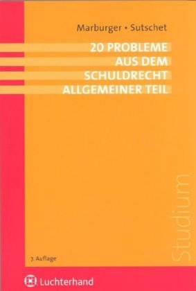 20 Probleme aus dem Schuldrecht. Allgemeiner Teil (Klausurprobleme) Law