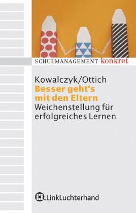 Besser geht's mit Eltern: Weichenstellung für erfolgreiches Lernen Books