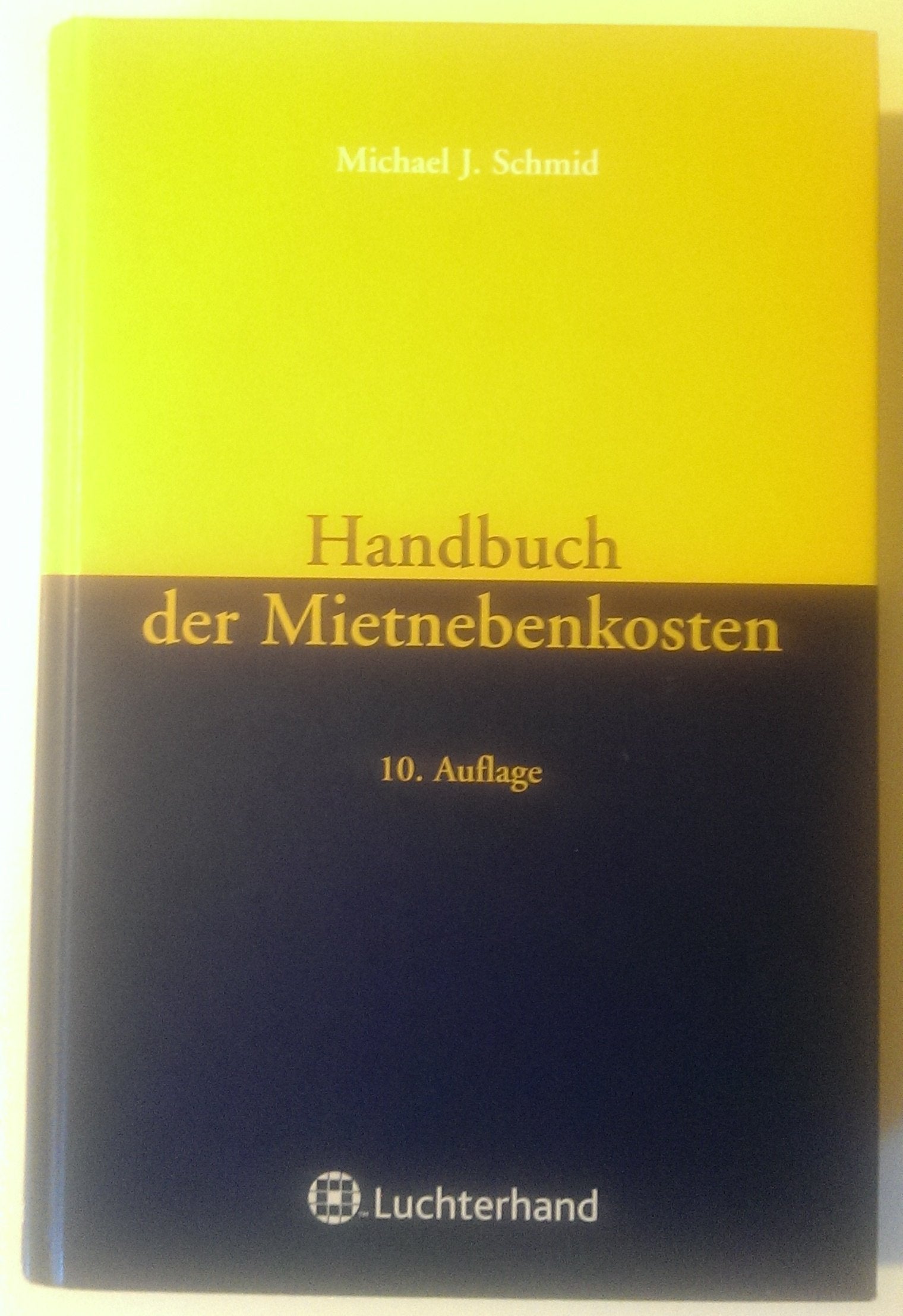 Handbuch der Mietnebenkosten: Wohnraum und Gewerberaum Law