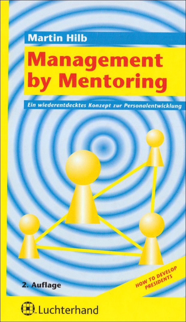 Management by Mentoring: Ein wiederentdecktes Konzept zur Personalentwicklung book