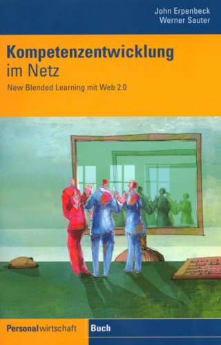 Kompetenzentwicklung im Netz: New Blended Learning mit Web 2.0 Law