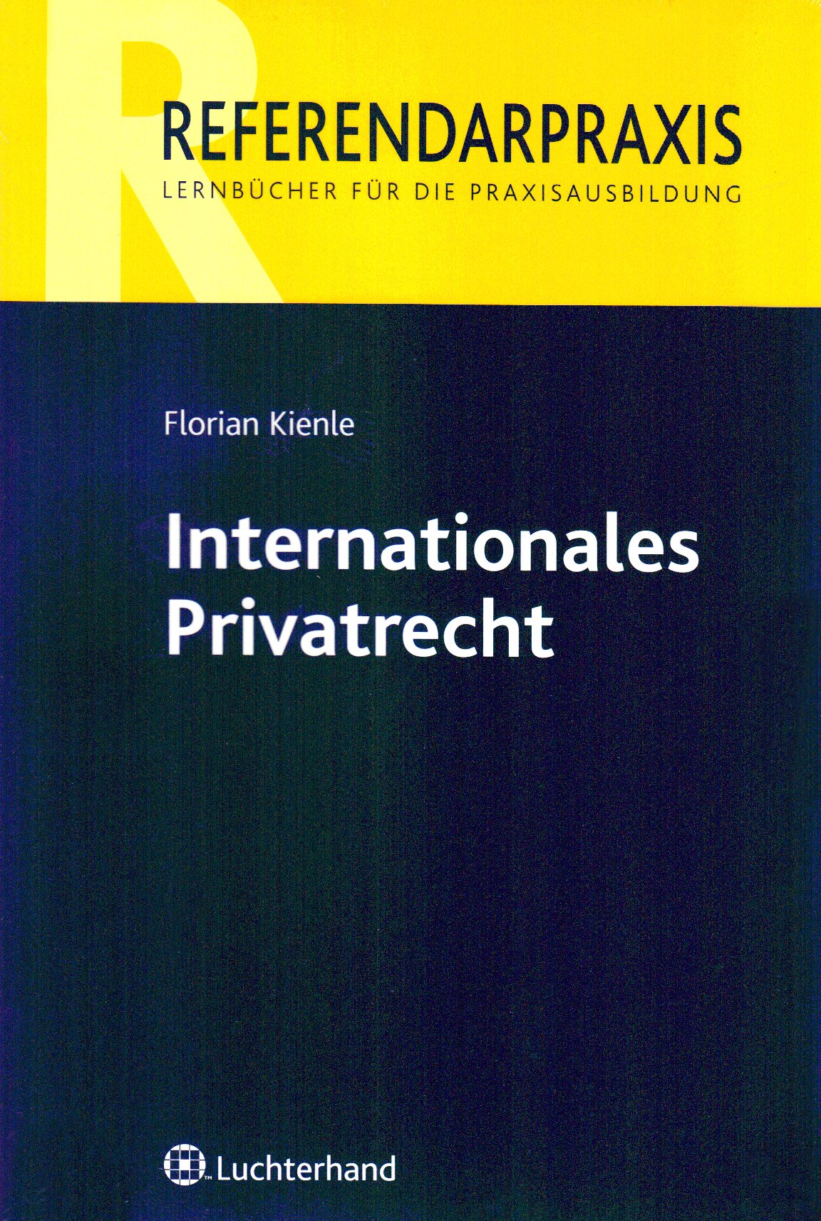 Internationales Privatrecht (Referendarpraxis) Law