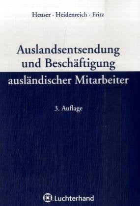 Auslandsentsendung und Beschäftigung ausländischer Arbeitnehmer Law
