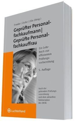 Geprüfter Personalfachkaufmann /Geprüfte Personalkauffrau: Ein Lehrbuch zur effizienten Prüfungsvorbereitung Law