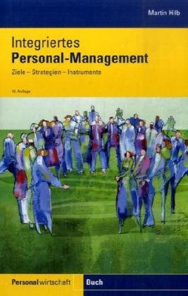 Integriertes Personalmanagement: Ziele, Strategien, Instrumente Law