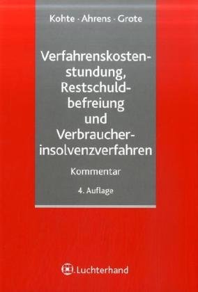 Verfahrenskostenstundung, Restschuldbefreiung und Verbraucherinsolvenzverfahren. Kommentar Law