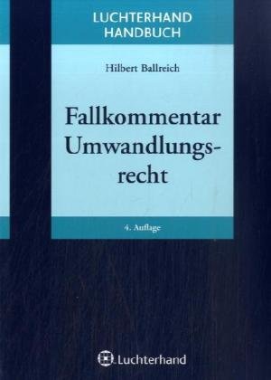 Fallkommentar zum Umwandlungsrecht Law