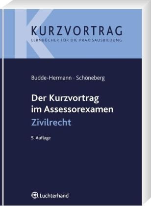 Der Kurzvortrag im Assessorexamen - Zivilrecht Law