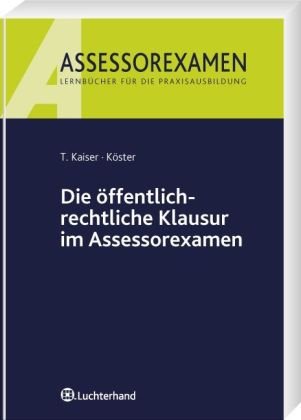 Die öffentlich-rechtliche Klausur im Assessorexamen Law