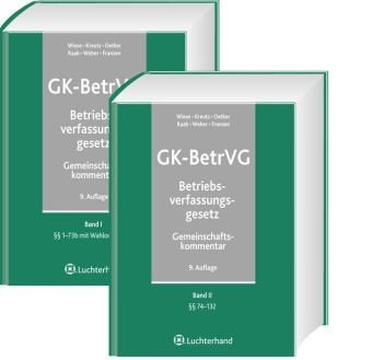 Gemeinschaftskommentar zum Betriebsverfassungsgesetz (GK-BetrVG): Band 1: §§ 1-73b mit Wahlordnungen; Band 2: §§ 74-132 mit Kommentierung des BetrVG Law