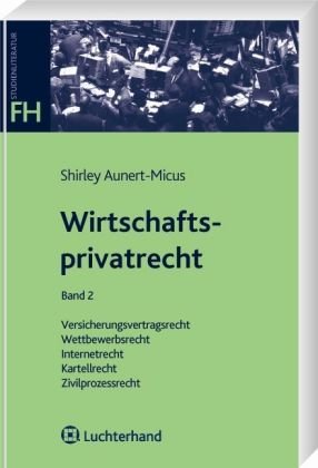 Wirtschaftsprivatrecht: Band II Law