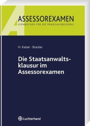 Die Staatsanwaltsklausur im Assessorexamen Law Books