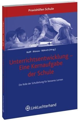 Unterrichtsentwicklung - Eine Kernaufgabe der Schule: Die Rolle der Schulleitung für besseres Lernen Politics & History