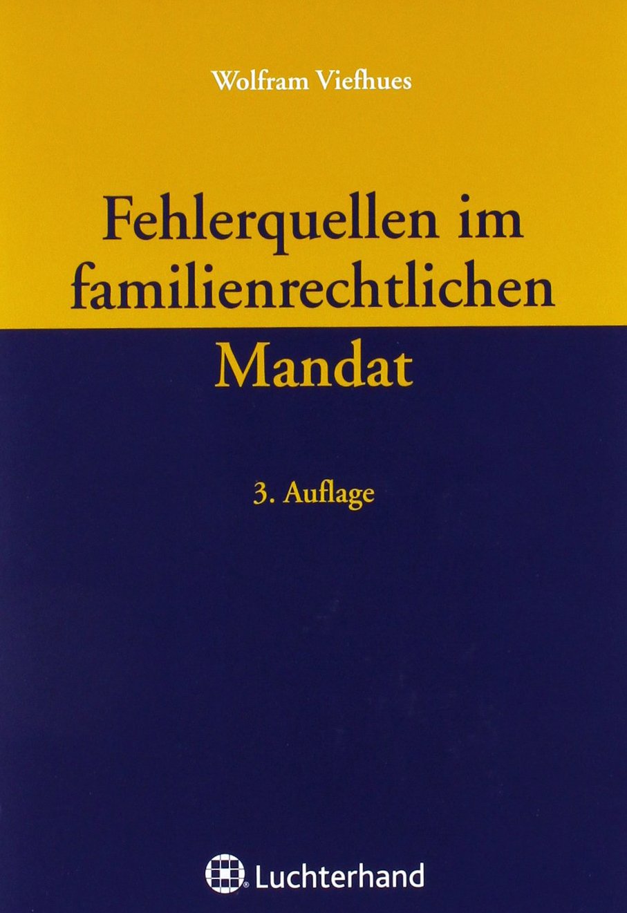 Fehlerquellen im familienrechtlichen Mandat Law
