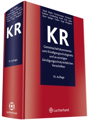 Gemeinschaftskommentar zum Kündigungsschutzgesetz und zu sonstigen kündigungsschutzrechtlichen Vorschriften (KR) Law