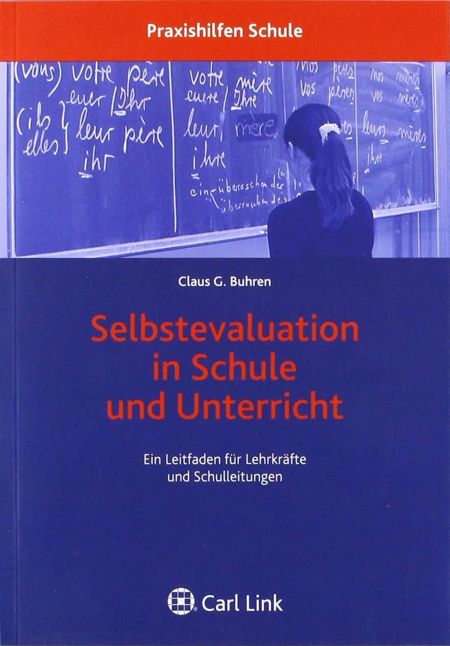 Selbstevaluation in Schule und Unterricht: Ein Leitfaden für Lehrkräfte und Schulleitungen Politics & History