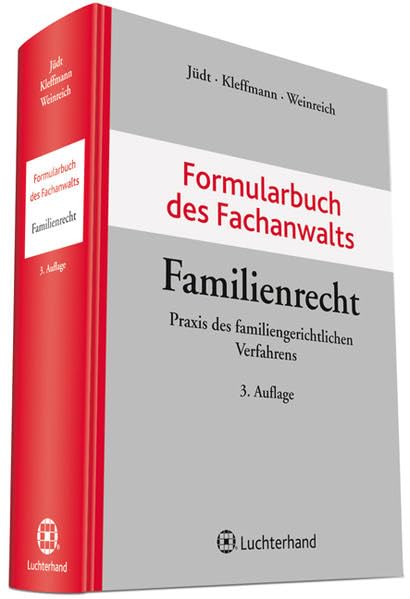 Formularbuch des Fachanwalts Familienrecht: Praxis des familiengerichtlichen Verfahrens Law