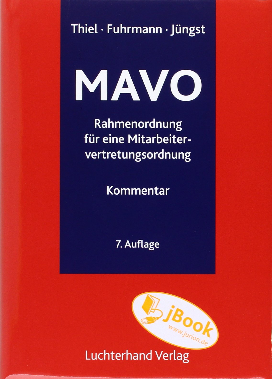 Kommentar zur Rahmenordnung für eine Mitarbeitervertretungsordnung (MAVO): Katholische Kirche: Katholische Kirche. Inkl. jBook, Zugangscode im Buch Law