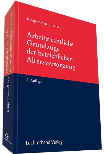 Arbeitsrechtliche Grundlagen der betrieblichen Altersversorgung Law