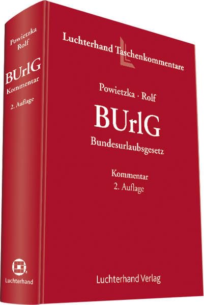 Bundesurlaubsgesetz: Kommentar: BUrlG Law