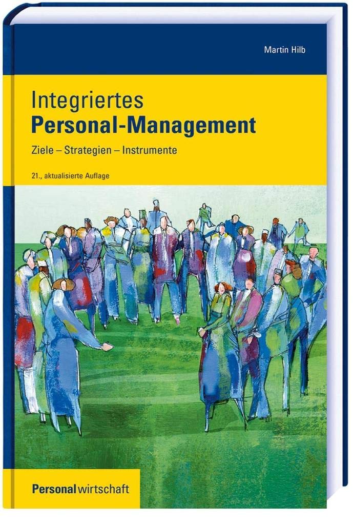 Integriertes Personal-Management: Ziele, Strategien, Instrumente Law