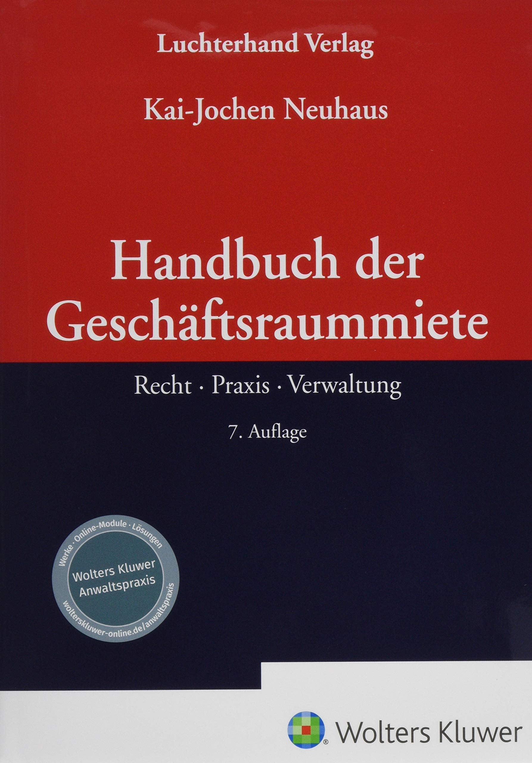 Handbuch der Geschäftsraummiete: Recht, Praxis, Verwaltung Law
