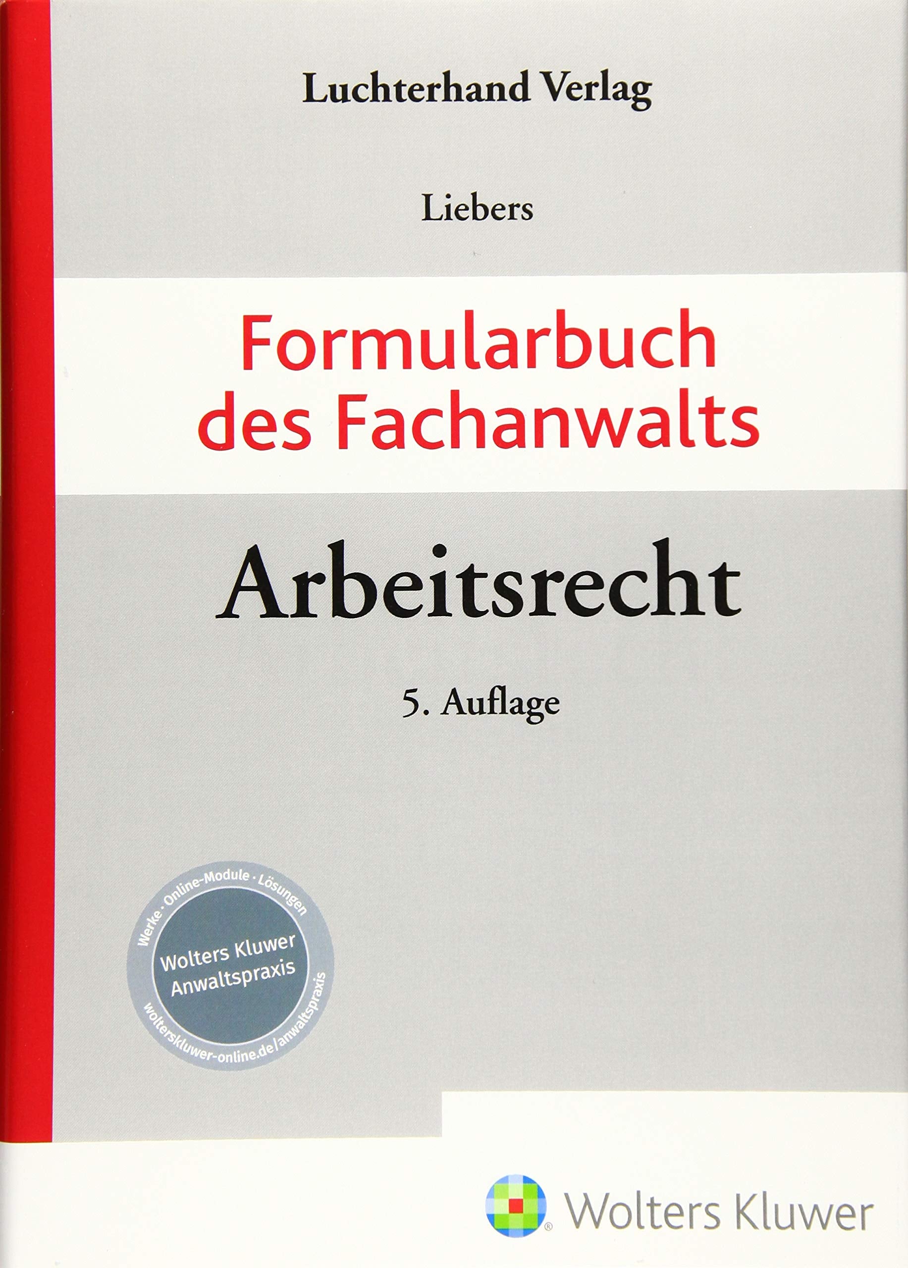 Formularbuch des Fachanwalts Arbeitsrecht Law