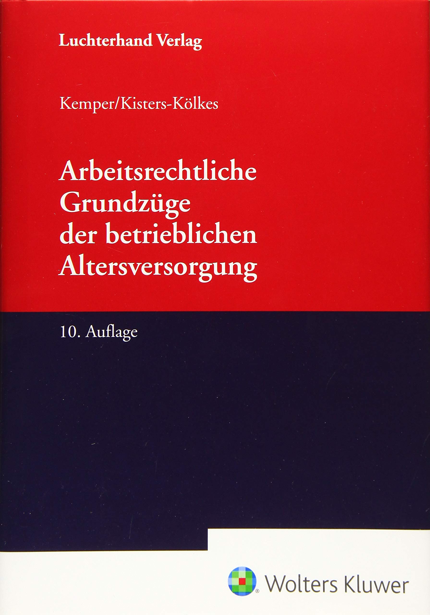 Arbeitsrechtliche Grundzüge der betrieblichen Altersversorgung Law
