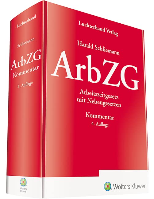 ArbZG - Arbeitszeitgesetz mit Nebengesetzen: Taschenkommentar Law