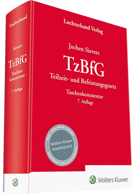 TzBfG: Teilzeit- und Befristungsgesetz Kommentar Law