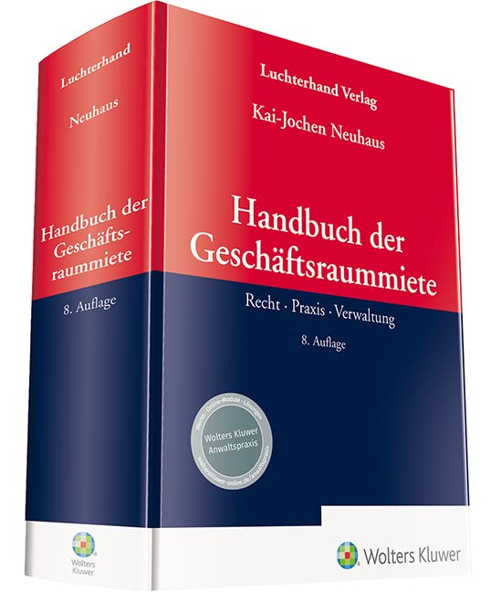 Handbuch der Geschäftsraummiete: Recht – Praxis - Verwaltung Law