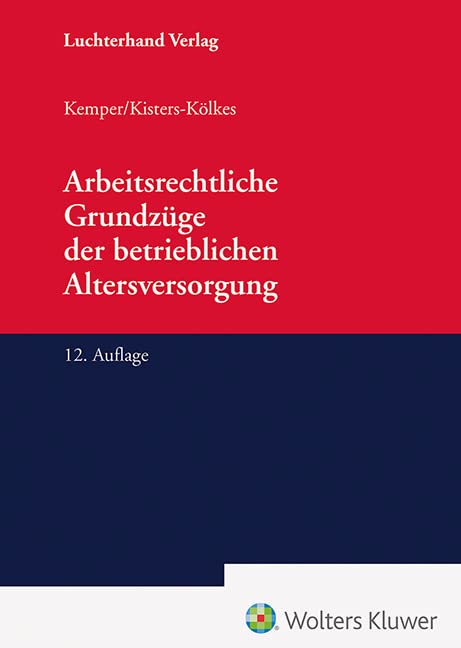 Arbeitsrechtliche Grundzüge der betrieblichen Altersversorgung Law