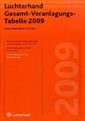 Gesamt-Veranlagungs-Tabelle ab 1.1.2009: Zum Ablesen der Einkommen- und Kirchensteuer, Grund- und Splittingtabelle. Für Jahreseinkommen bis EUR ... Mit den Werten für 0 bis 2 Kinderfreibeträge Law