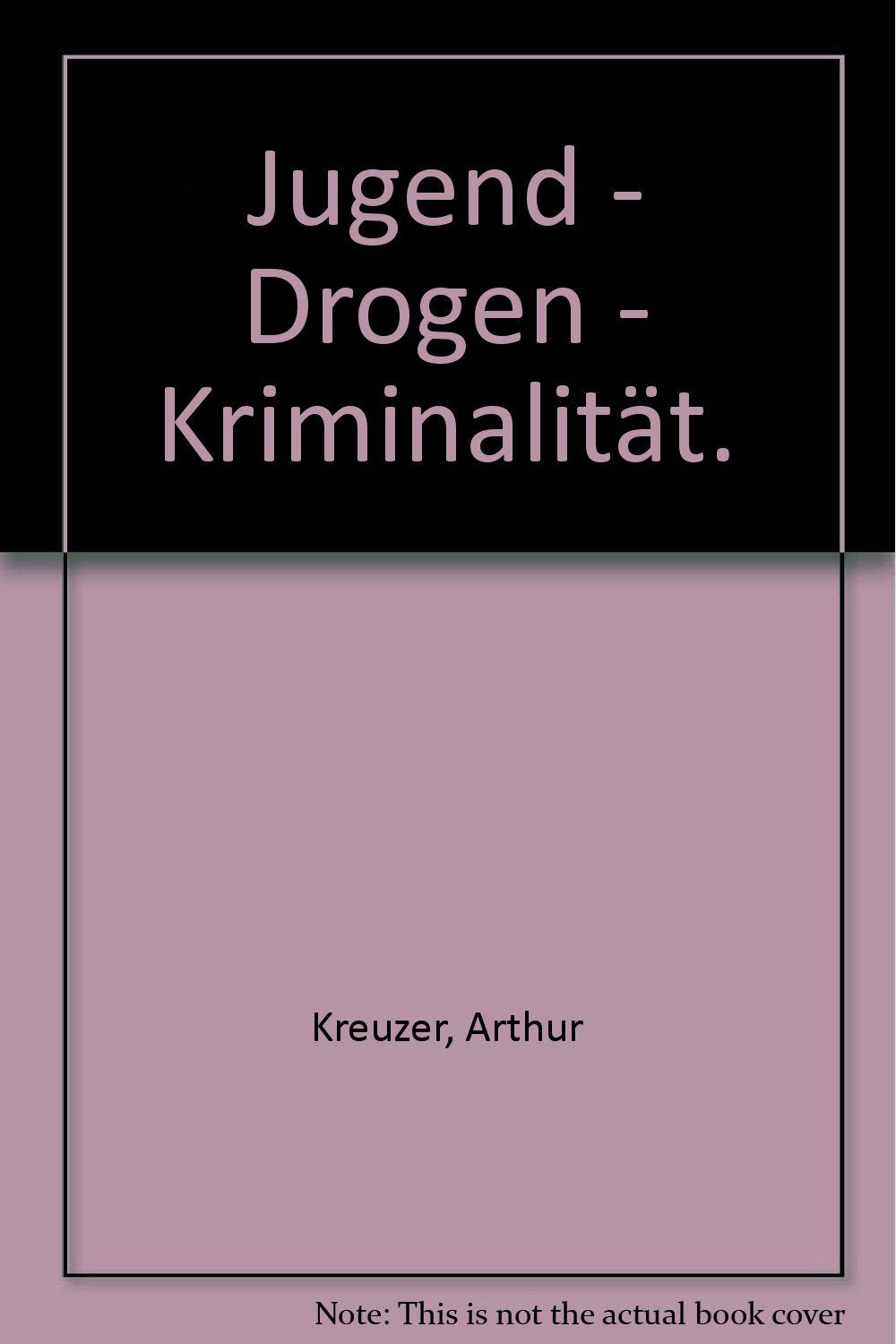 Product Image: Jugend - Drogen - Kriminalität