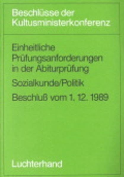 Einheitliche Prüfungsanforderungen in der Abiturprüfung / Einheitliche Prüfungsanforderungen in der Abiturprüfung: Sozialkunde Law