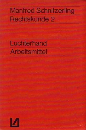 Rechtskunde 2 (zwei). Ehe-, Familien-, Unterhalts- und Erbrecht. Luchterhand - Arbeitsmittel für Erziehungswissenschaft und -praxis. Herausgegeben von Georg Blaß, Holger Knudsen, Johannes Rauball, Paul Seipp. Books