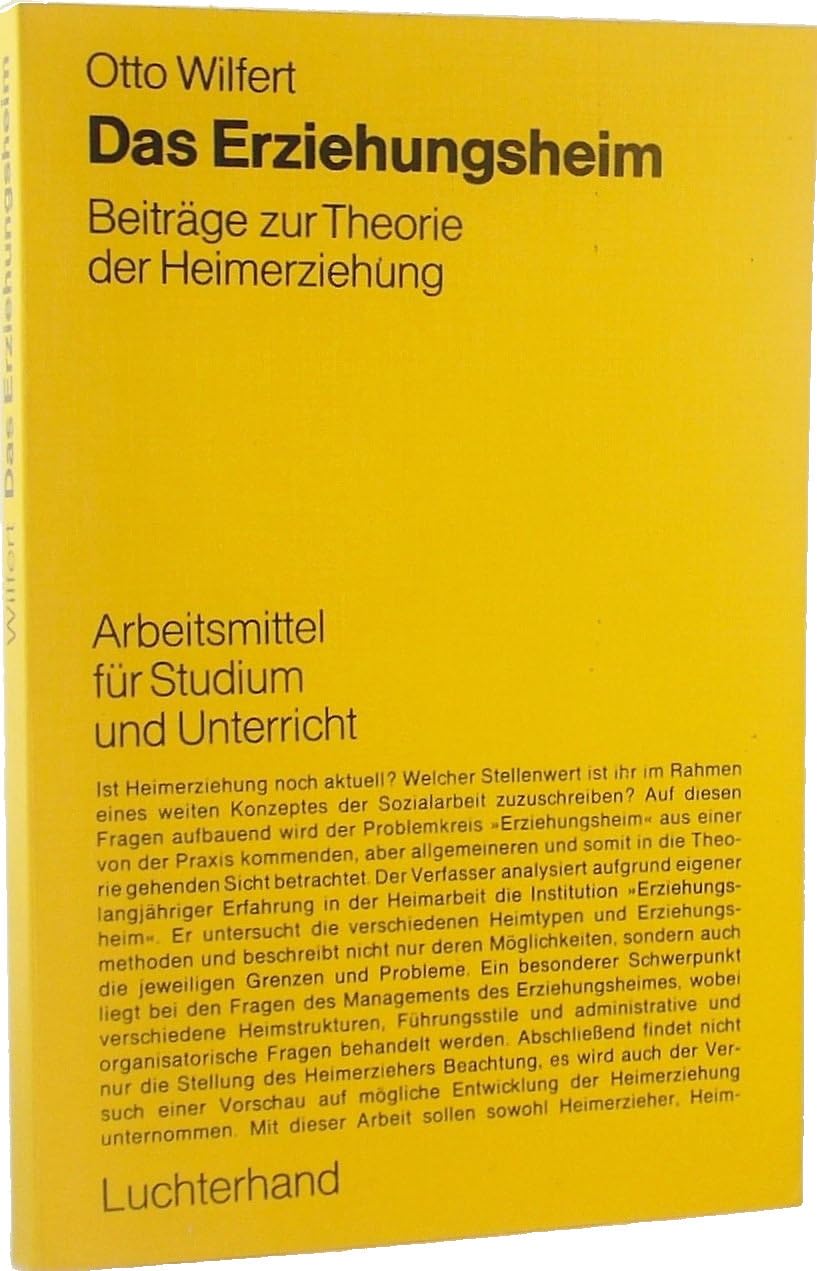 Das Erziehungsheim - Beiträge zur Theorie der Heimerziehung Books