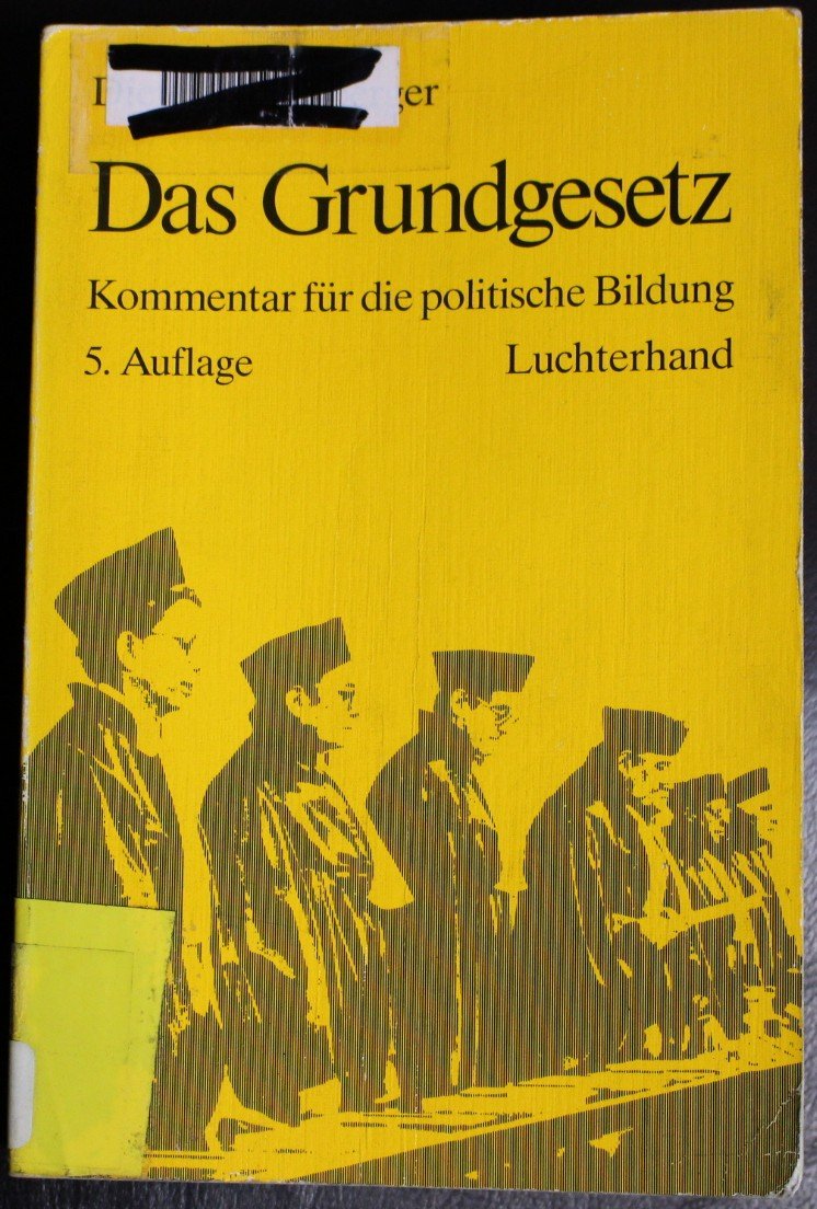 Das Grundgesetz: Kommentar für die politische Bildung Law