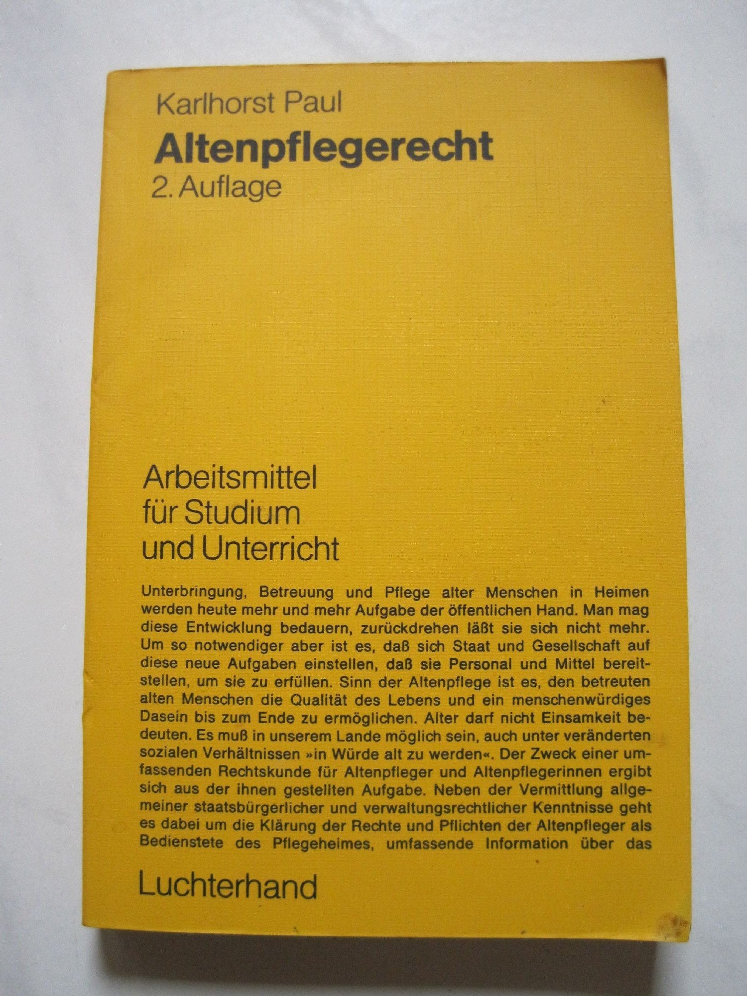Altenpflegerecht: Eine Rechtskunde für Ausbildung und Praxis des Altenpflegers Books