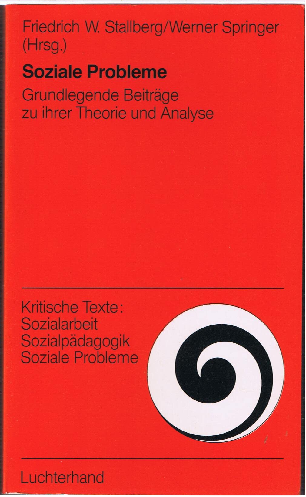 Soziale Probleme. Grundlegende Beiträge zu ihrer Theorie und Analyse Social Sciences