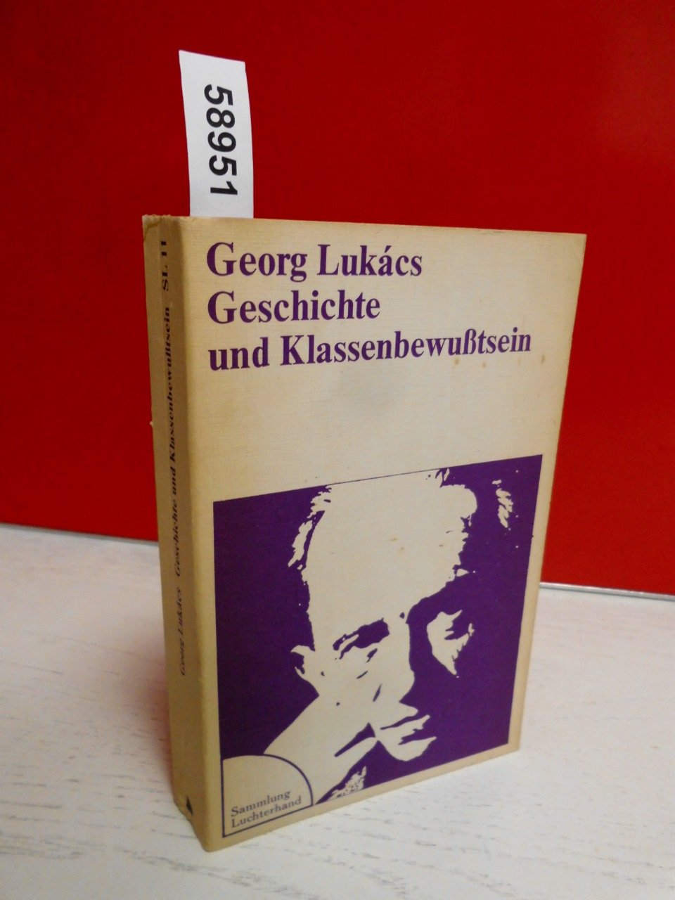 Sammlung Luchterhand, Nr. 11: Geschichte und Klassenbewußtsein: Studien über marxistische Dialektik Books