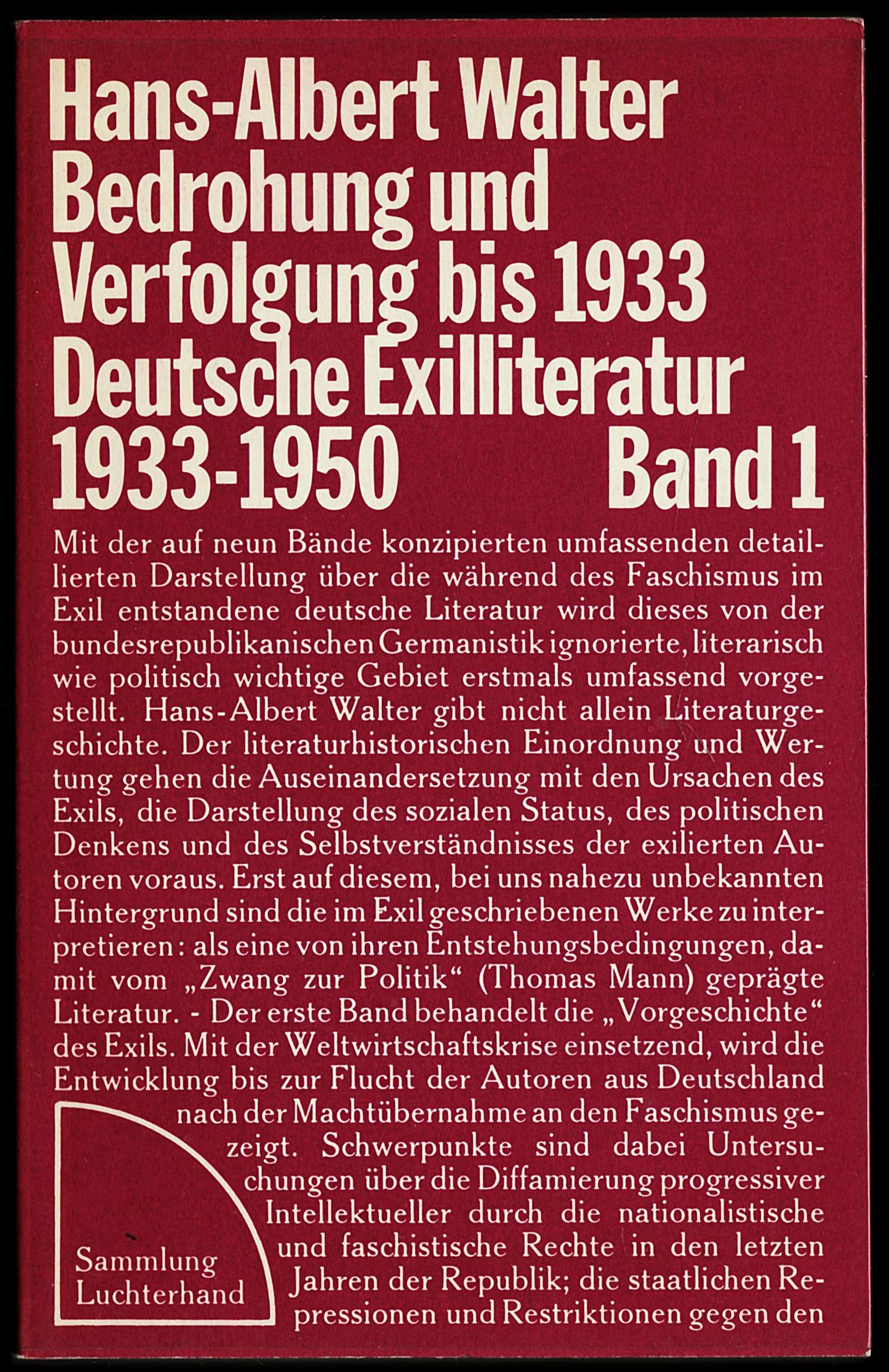 Bedrohung und Verfolgung bis 1933 (=Deutsche Exilliteratur 1933 - 1950, Band 1). Books
