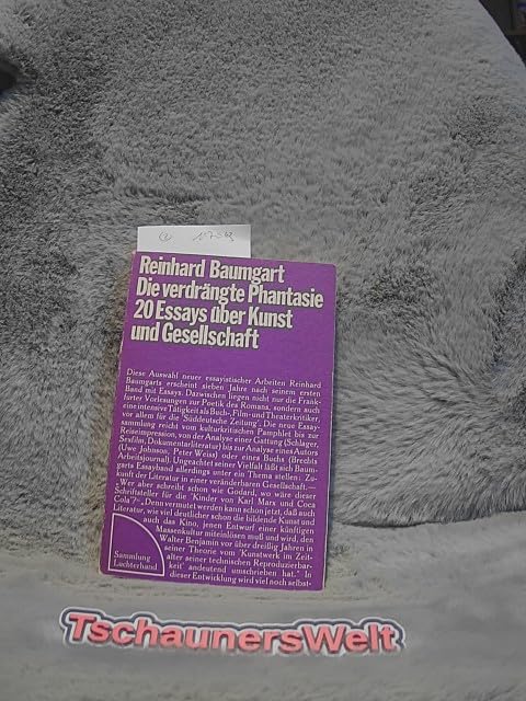 Die verdrängte Phantasie - 20 Essays über Kunst und Gesellschaft book