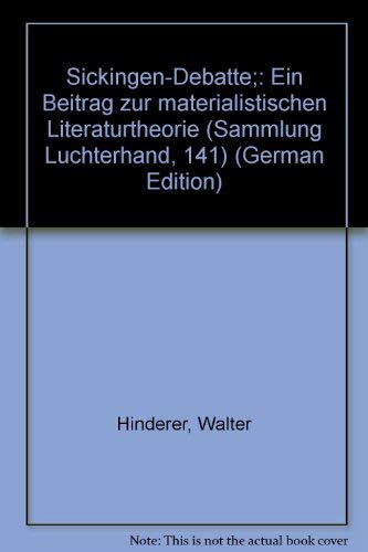 Sickingen-Debatte. Ein Beitrag zur materialistischen Literaturtheorie. Herausgegeben von Walter Hinderer. book