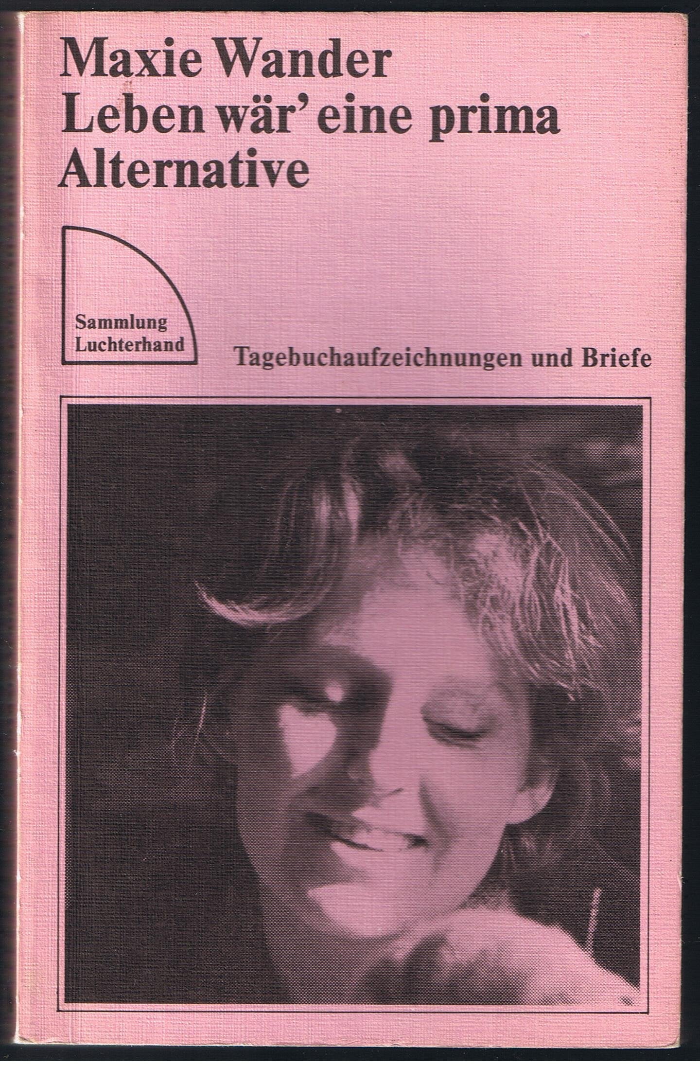 Leben wär' eine prima Alternative Essays & Short Stories