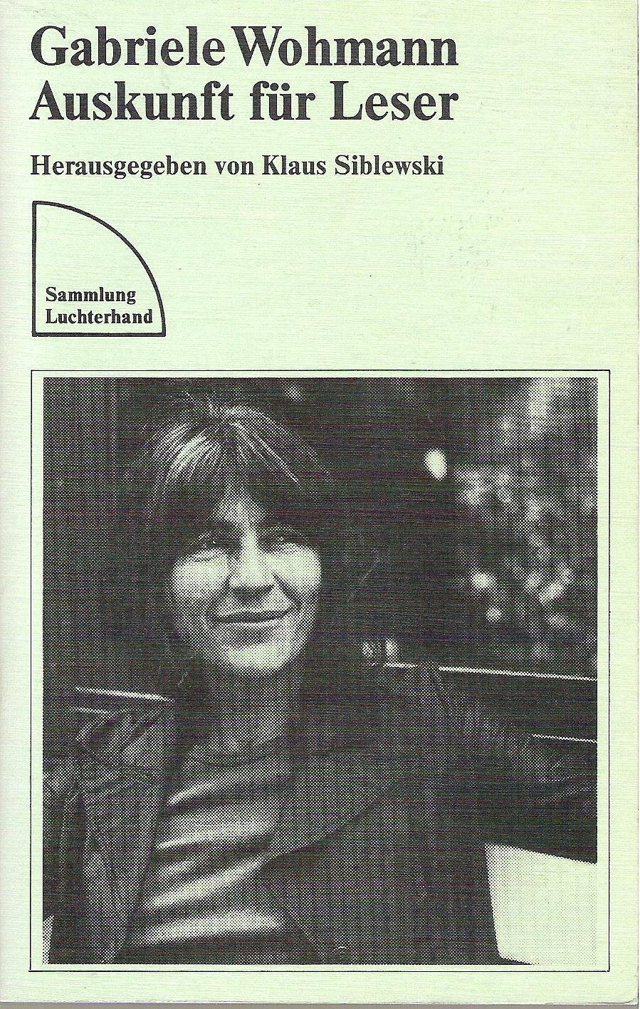 Sammlung Luchterhand ; 418 Gabriele Wohmann, Auskunft für Leser Books