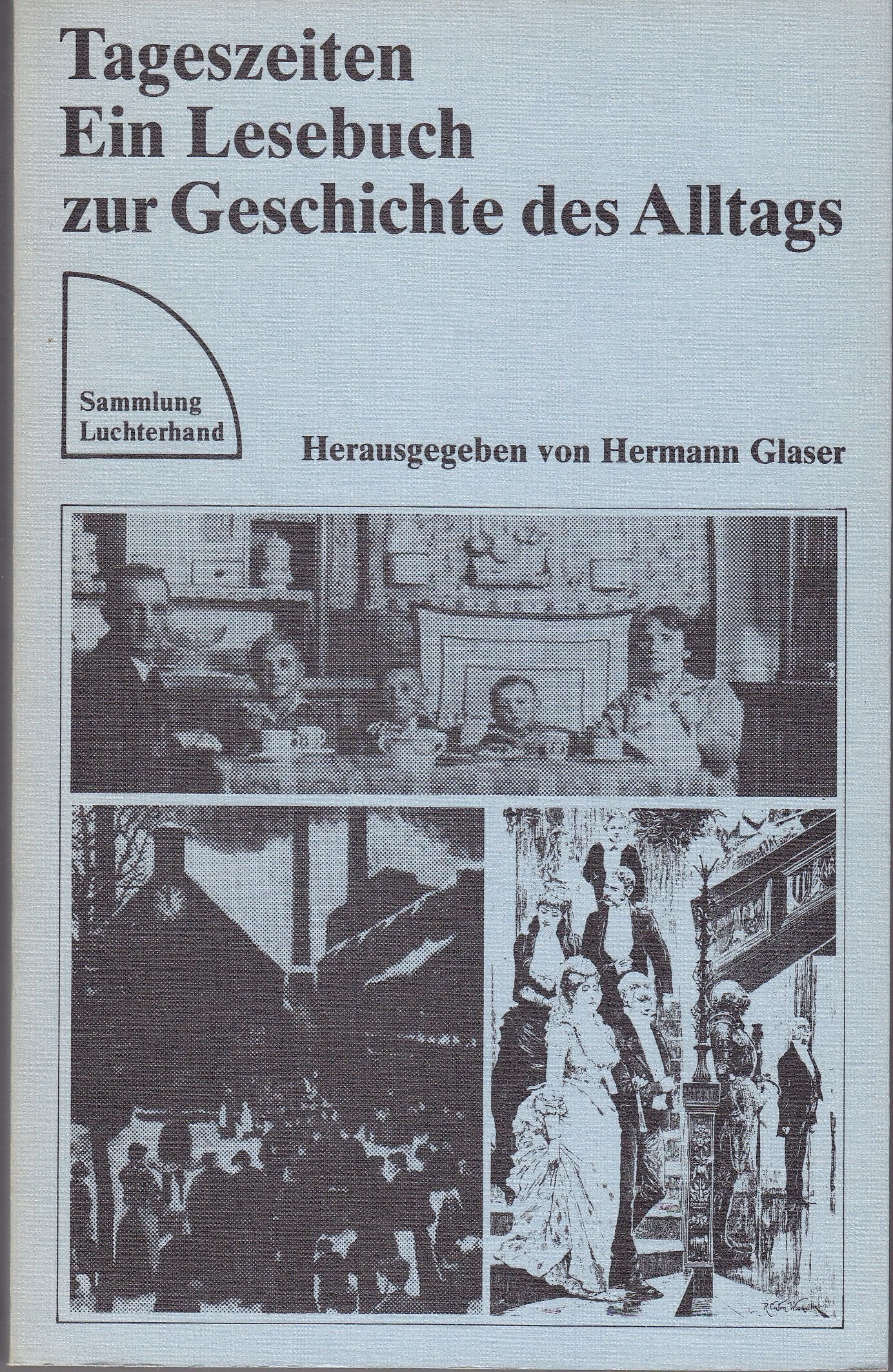 Tageszeiten: Ein Lesebuch zur Geschichte des Alltags Books